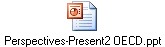 Perspectives-Present2 OECD.ppt
